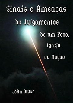 Sinais E Ameaças De Julgamentos De Um Povo, Igreja Ou Nação (eBook, ePUB) - Dutra, Silvio