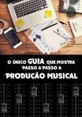 Guia Produção Musical (eBook, ePUB)