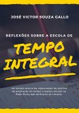 Reflexões Sobre A Escola De Tempo Integral (eBook, ePUB)