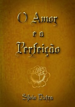 Cover O Amor E A Perfeição (eBook, ePUB)
