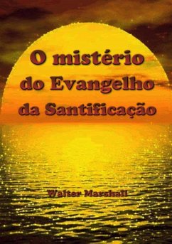 Cover O Mistério Do Evangelho Da Santificação (eBook, ePUB)