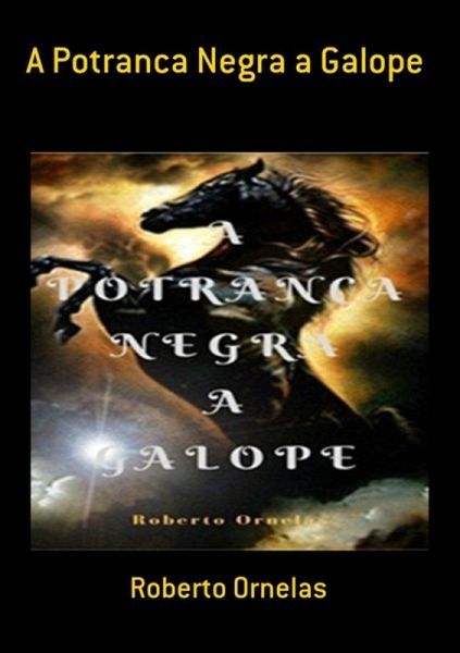 A Potranca Negra A Galope (eBook, ePUB) A Potranca Negra A Galope (eBook, ePUB)