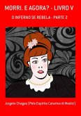 Morri. E Agora? - Livro V (eBook, PDF)