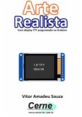 Arte Realista Com Display Tft Programado No Arduino (eBook, PDF)