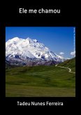 Ele Me Chamou (eBook, ePUB) Ele Me Chamou (eBook, ePUB)