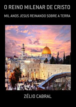 Cover O Reino Milenar De Cristo (eBook, PDF)