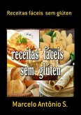 Receitas Fáceis Sem Glúten (eBook, ePUB) Receitas Fáceis Sem Glúten (eBook, ePUB)
