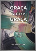 Graça Sobre Graça (eBook, ePUB)