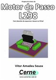 Projeto De Driver De Motor De Passo Com L298 Com Desenho De Esquema E Layout No Kicad (eBook, PDF)