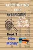 New Money (Accounting for Murder, #3) (eBook, ePUB) New Money (Accounting for Murder, #3) (eBook, ePUB)
