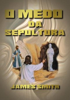 Cover O Medo Da Sepultura (eBook, ePUB)