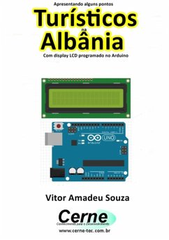 Cover Apresentando Alguns Pontos Turísticos Na Albânia Com Display Lcd Programado No Arduino (eBook, PDF)