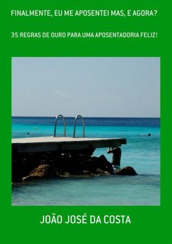 Cover Finalmente, Eu Me Aposentei Mas, E Agora? (eBook, PDF)