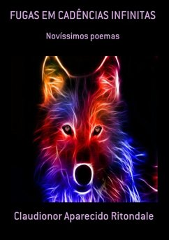 Fugas Em Cadências Infinitas (eBook, ePUB) - Ritondale, Claudionor Aparecido