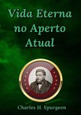 Vida Eterna No Aperto Atual (eBook, ePUB)