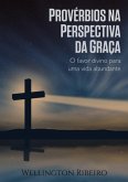 Provérbios Na Perspectiva Da Graça (eBook, ePUB)