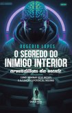 O Segredo do Inimigo Interior (eBook, ePUB)