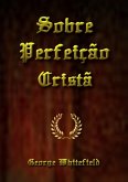 Sobre Perfeição Cristã (eBook, ePUB)