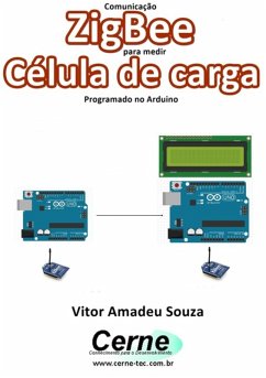 Cover Comunicação Zigbee Para Medir Célula De Carga Programado No Arduino (eBook, PDF)