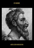 O Huno (eBook, ePUB) O Huno (eBook, ePUB)