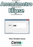 Desenvolvendo Um Anemômetro Modbus Para Leitura No Elipse Com Interface Rs232 No Pic (eBook, PDF)