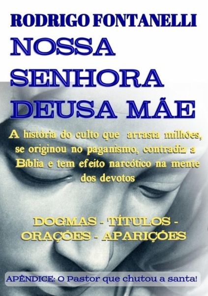 Nossa Senhora Deusa Mãe (eBook, ePUB)