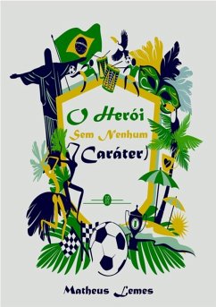 Cover Um Herói Sem Nenhum Caráter (eBook, PDF)