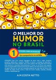 O Melhor Do Humor No Brasil (eBook, ePUB) O Melhor Do Humor No Brasil (eBook, ePUB)
