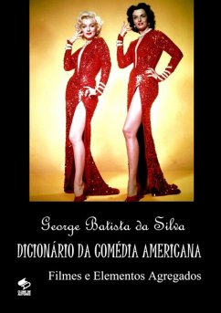 Dicionário Da Comédia Americana (eBook, PDF) - Da Silva, George Batista