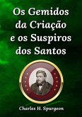 Os Gemidos Da Criação E Os Suspiros Dos Santos (eBook, ePUB)