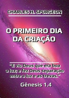 O Primeiro Dia Da Criação (eBook, ePUB) - Dutra, Silvio