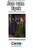 Apresentando Pinturas No Display Tft De Jan Van Eyck Com Raspberry Pi Programado No Python (eBook, PDF)