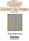 Projetando Um Shield Raspberry Pi Zero Para Motor De Passo Usando O Fritzing (eBook, PDF)