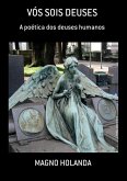 Vós Sois Deuses (eBook, ePUB)