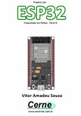 Projetos Com Esp32 Programado Em Python - Parte Vi (eBook, PDF)