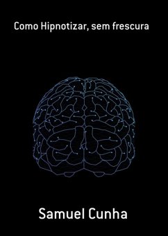 Cover Como Hipnotizar, Sem Frescura (eBook, ePUB)