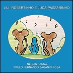 Lili, Robertinho E Juca-passarinho (eBook, ePUB) Lili, Robertinho E Juca-passarinho (eBook, ePUB)