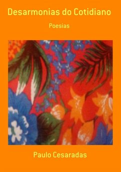 Desarmonias Do Cotidiano (eBook, PDF) - Cesaradas, Paulo