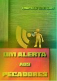 Um Alerta Aos Pecadores (eBook, ePUB)