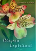 Alegria Espiritual (eBook, ePUB)