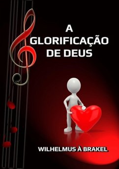 Cover A Glorificação De Deus (eBook, ePUB)