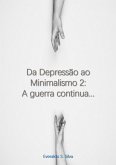 Da Depressão Ao Minimalismo 2: (eBook, ePUB)