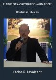 Eleitos Para A Salvação E Chamada Eficaz (eBook, PDF)