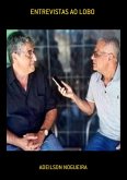 Entrevistas Ao Lobo (eBook, ePUB) Entrevistas Ao Lobo (eBook, ePUB)
