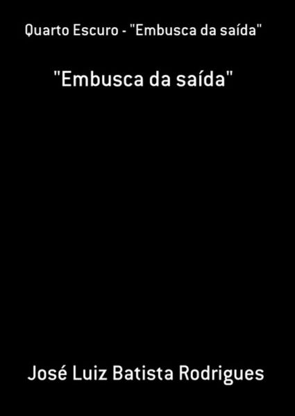 Quarto Escuro - Quarto Escuro -