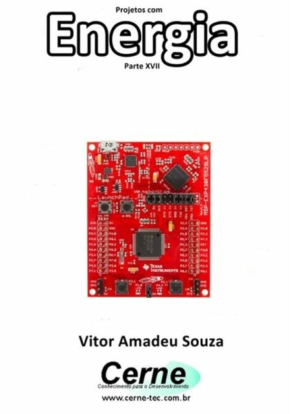 Projetos Com Energia Parte Xvii (eBook, PDF) Projetos Com Energia Parte Xvii (eBook, PDF)