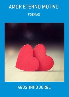 Amor Eterno Motivo (eBook, PDF) - Jorge, Agostinho