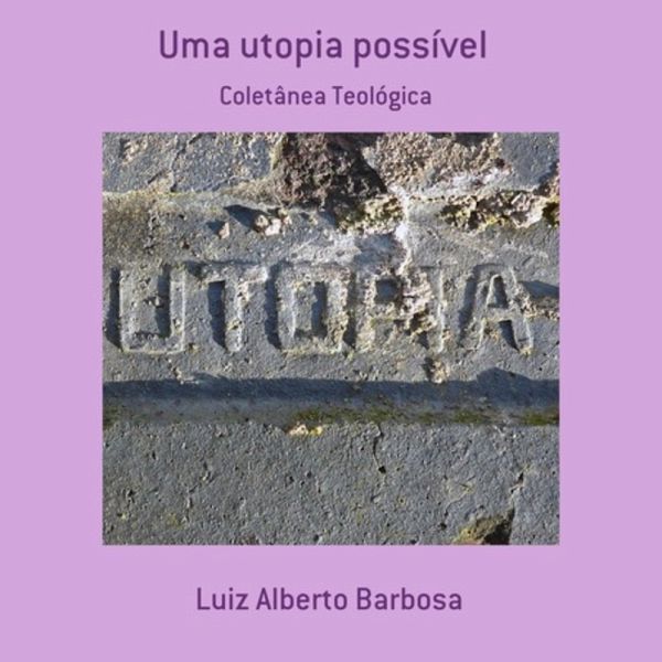 Uma Utopia Possível (eBook, PDF) Uma Utopia Possível (eBook, PDF)
