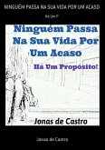 Ninguém Passa Na Sua Vida Por Um Acaso (eBook, ePUB)