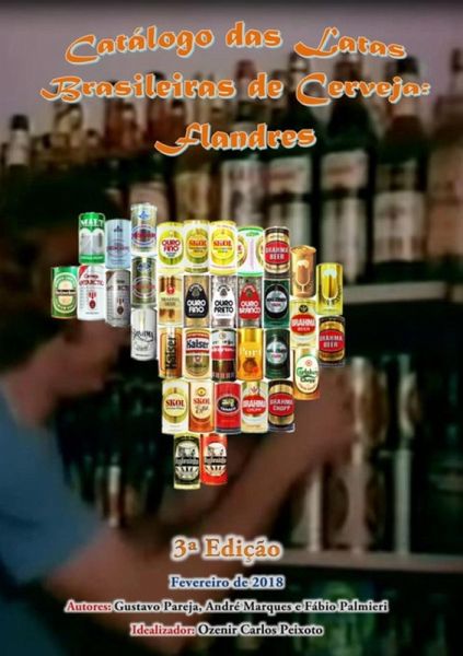 Catálogo Das Latas Brasileiras De Cerveja: Flandres (eBook, ePUB)